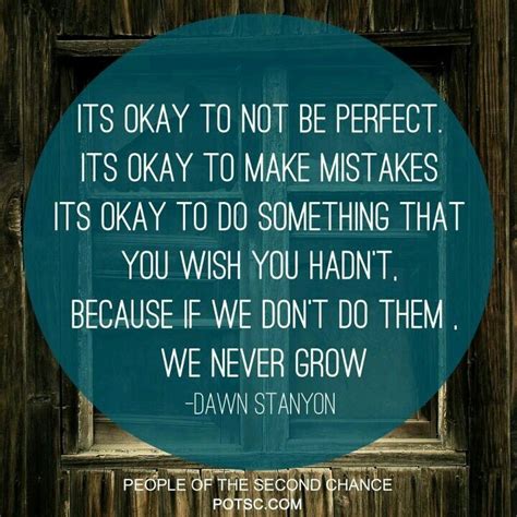 Its Okay Make Mistakes Quotes Its Okay To Make Mistakes Mistake Quotes