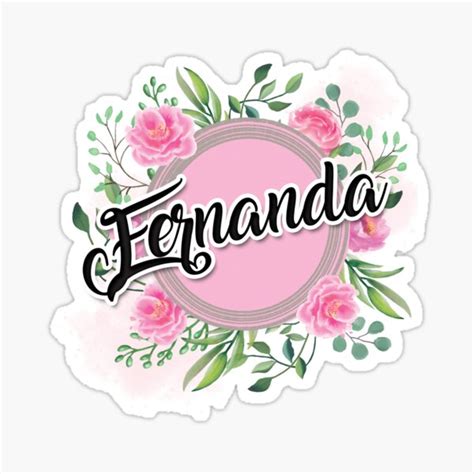 Fernanda Name Sticker For Sale By Badinboow Redbubble