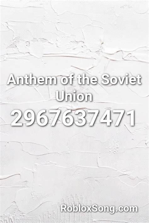Anthem Of The Soviet Union Roblox ID Roblox Music Codes In 2020