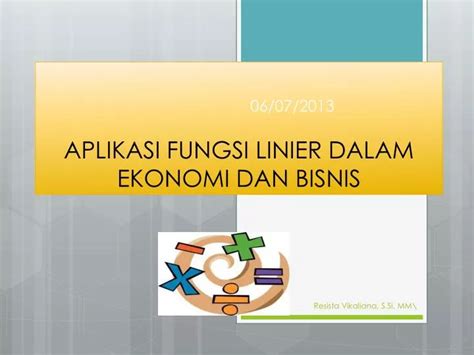 Ppt Aplikasi Fungsi Linier Dalam Ekonomi Dan Bisnis Powerpoint
