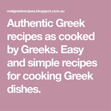 Authentic Greek Recipes As Cooked By Greeks Easy And Simple Recipes