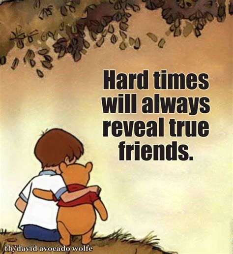 Hard Times Will Always Reveal True Friends Funny Quotes Friendship