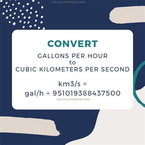 Convert From Gallons Per Hour To Cubic Kilometers Per Second