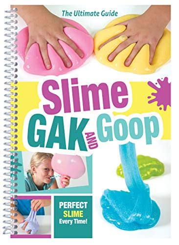 Slime Gak And Goop Kindle Edition By Products Cq Children Kindle