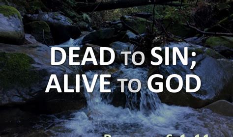 Dead To Sin Alive To God Mount Olive Ministries