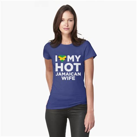 I Love My Hot Jamaican Wife T Shirt By Alwaysawesome Redbubble