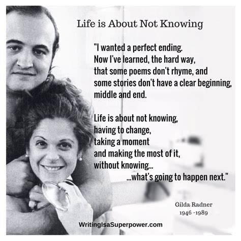Gilda Radner Quotes Life Is About Not Knowing