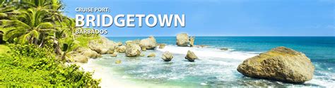 Bridgetown Barbados Cruise Port 2019 2020 And 2021 Cruises From