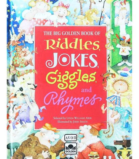 Free kindle book and epub digitized and proofread by project gutenberg. Big Golden Book of Riddles, Jokes, Giggles,Rhymes | Linda ...