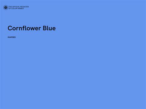 Cornflower Blue Color 6495ed The Official Register Of Color Names