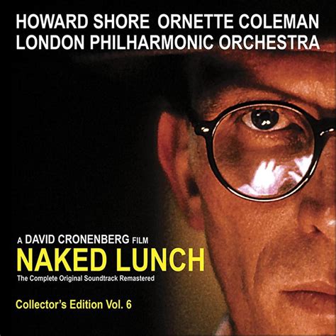 Naked Lunch The Complete Original Soundtrack Remastered Planet Pulp