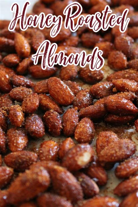 Irresistible Honey Roasted Almonds Perfect Holiday Snack