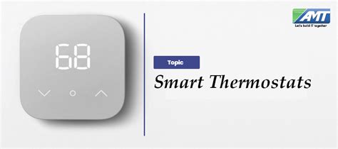 Introduction To Smart Thermostats Advanced Millennium Technologies