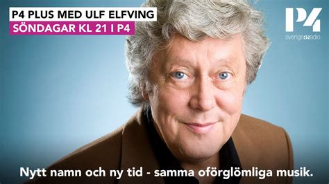Ulf Elfving Har Ett Nytt Program På En Sveriges Radio P4
