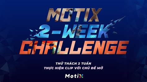 Motix 2 Week Challenge ĐÊm Trao GiẢi Youtube