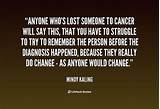 Images of Quotes About Losing Someone To Cancer