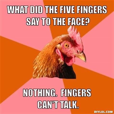 Image 276827 What Did The 5 Fingers Say To The Face Know Your Meme