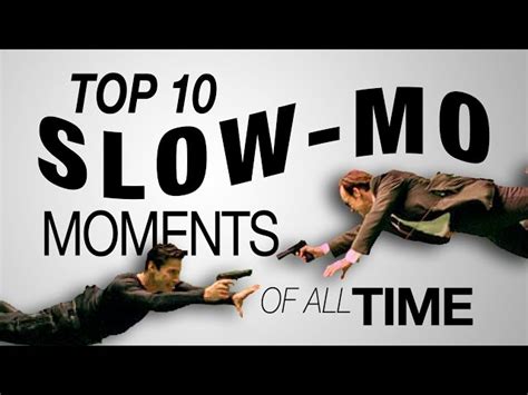 10 Great Slow Motion Scenes The Awesomer