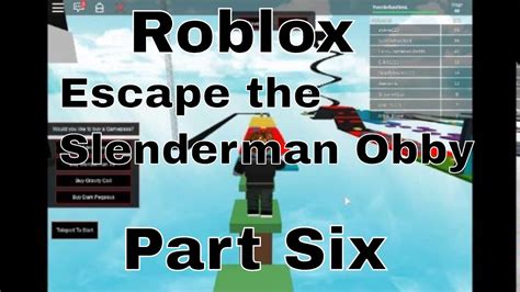 Roblox Escape The Slenderman Obby Part 6 Youtube