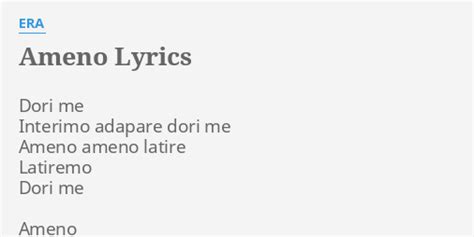Ameno Lyrics By Era Dori Me Interimo Adapare