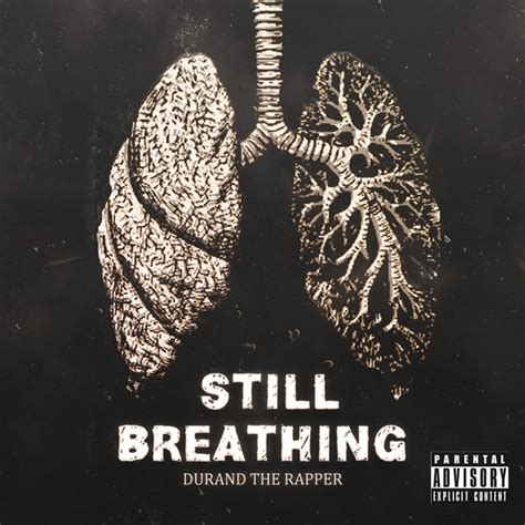 Still Breathing Song And Lyrics By Durand The Rapper Spotify