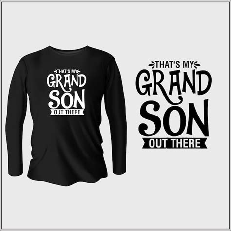 Premium Vector Thats My Grandson Out There T Shirt Design With Vector
