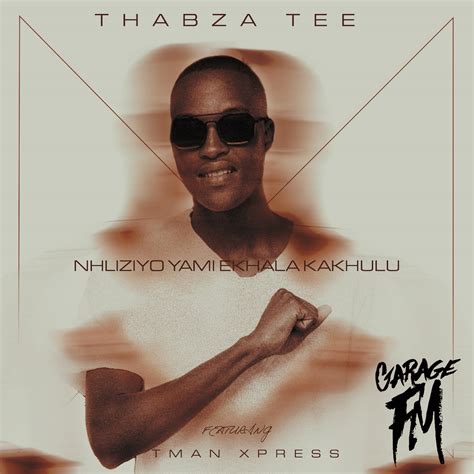 Thabza Tee Collaborates With Garage Fm And Universal Music Group South