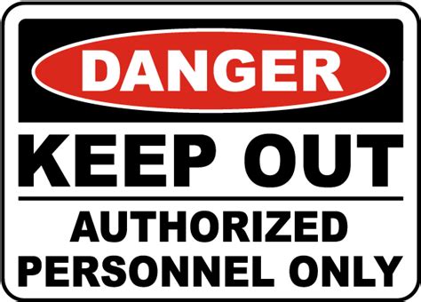 Keep Out Authorized Only Sign F3703 By