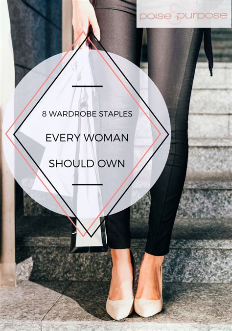 8 Wardrobe Staples Every Woman Should Own Wardrobe Staples Clothing