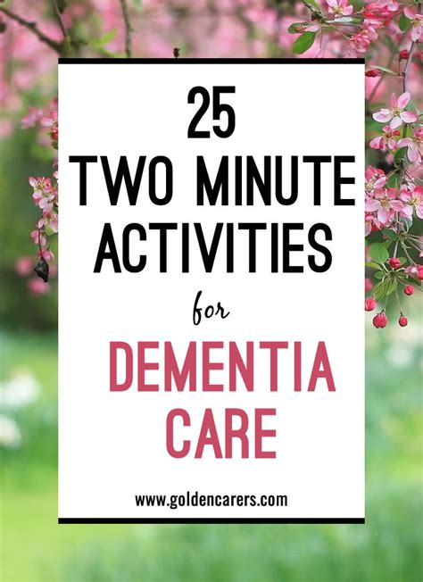 If you feel that your loved one would benefit from having a companion who encourages them to try new activities, take them to appointments, or is just. Two Minute Activities for Dementia Care