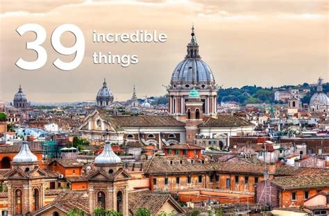 39 Top Things To Do In Rome Italy Romeing