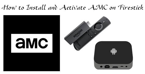 The process of installing aptoide tv on firestick using downloader is quite simple and easy to understand. How to Install and Activate AMC App On Firestick/Fire TV ...