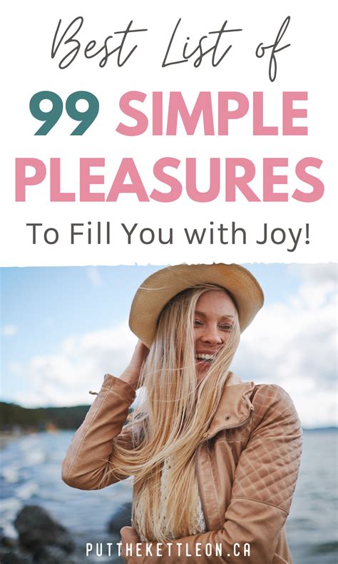 99 simple pleasures in life that fill you with joy in 2021 positive lifestyle love my body life