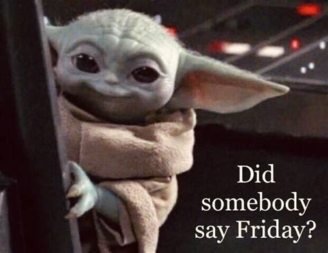 R BabyYoda Baby Yoda Grogu Funny Friday Memes Yoda Funny