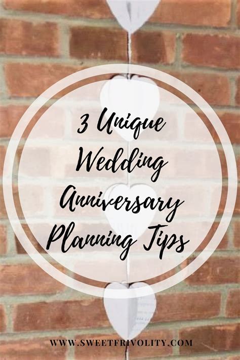 3 unique ways to celebrate a wedding anniversary wedding anniversary anniversary plans wedding