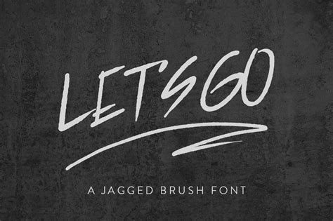 Lets Go Jagged Brush Font Ad Sponsored Feeldesignslettering