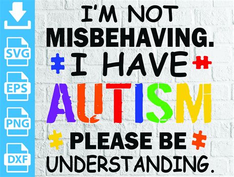 Im Not Misbehaving I Have Autism Please Be Understanding Etsy