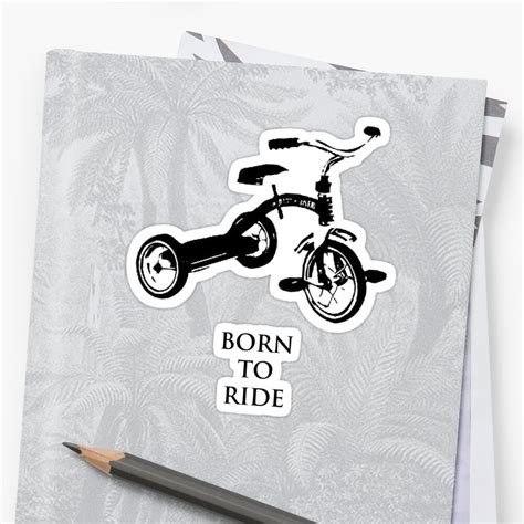 Born To Ride Sticker By Hdrew13 Redbubble