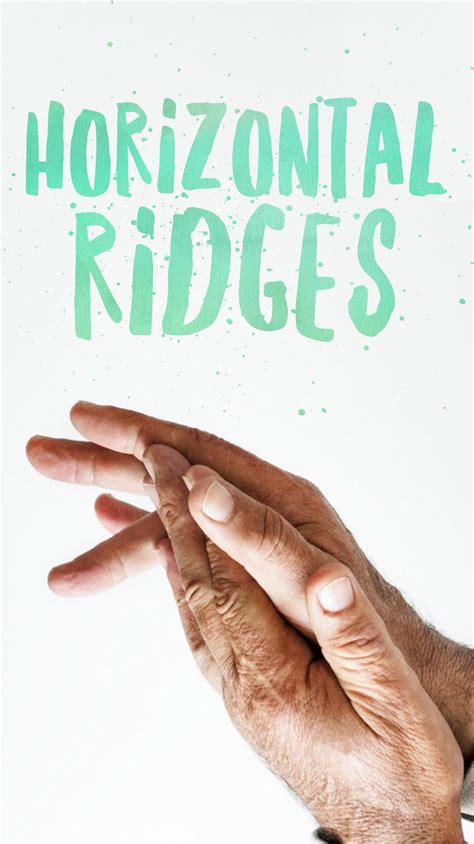 Horizontal Ridges on Nails | Horizontal nail ridges, Nail ridges, Horizontal ridges in fingernails