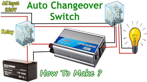 How To Make An Inverter Auto Changeover Switch At Home Using Only