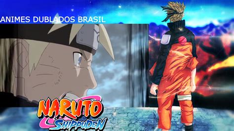 Naruto Shippuden Dublado A Batalha Entre Naruto Vs Sasuke Youtube