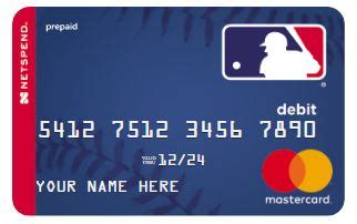Maybe you would like to learn more about one of these? www.mlbnetspend.com - Get MLB Prepaid Card