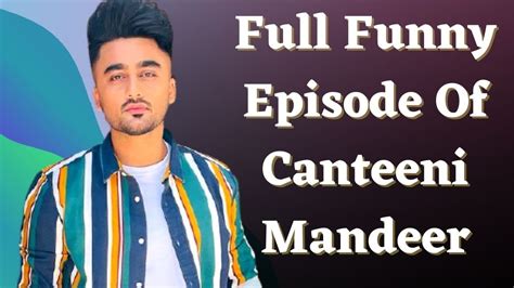 Latest Episode Canteeni Mandeer Ravneet Fateh Group Of