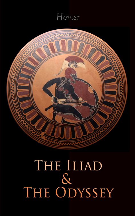 The Iliad And The Odyssey With The Literary Study By Gilbert Murray And