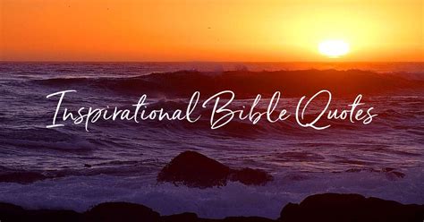 Top 20 Inspirational Bible Quotes Find Motivation In Scripture