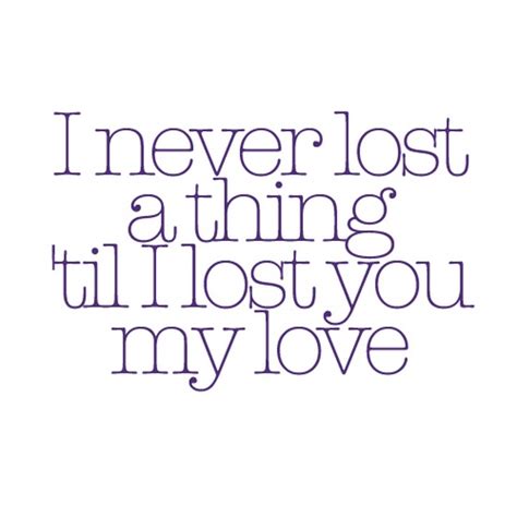When I Lost You Quotes Quotesgram