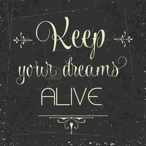 Royalty Free Vector Keep Your Dreams Alive Quote Typographic