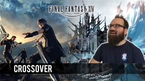 Final Fantasy Xiv X Final Fantasy Xv Le Crossover Sponso Youtube