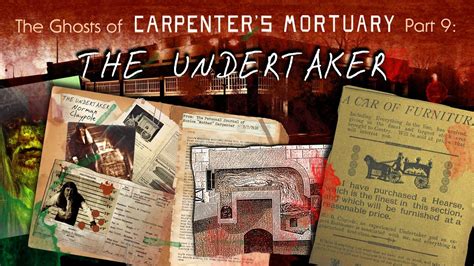 The Ghosts of Carpenter's Mortuary part 9: "The Undertaker" - YouTube