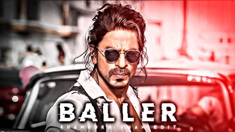 Shahrukh Khan Baller Edit Shahrukh Khan Edit Baller Edit Srk Status Youtube